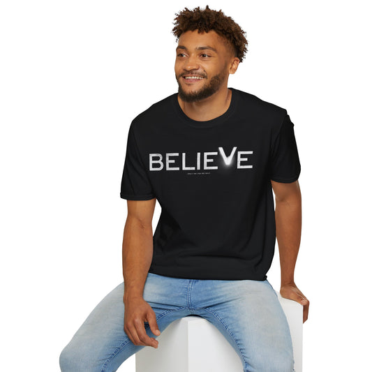 Believe Unisex T-Shirt